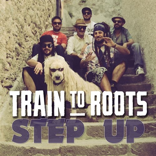 Step Up Train to Roots