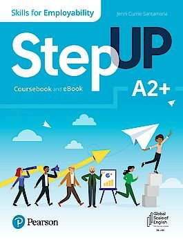 Step Up. Skills for Employability A2+ Coursebook and eBook Opracowanie zbiorowe