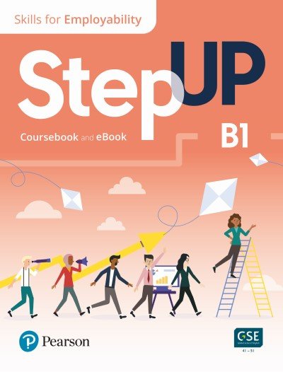 Step Up. Skills for Employability. B1. Coursebook and eBook Paul MacIntyre