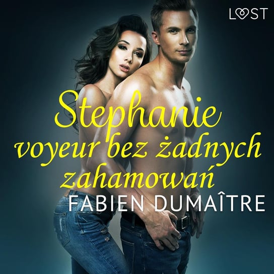 Stephanie, voyeur bez żadnych zahamowań Dumaitre Fabien