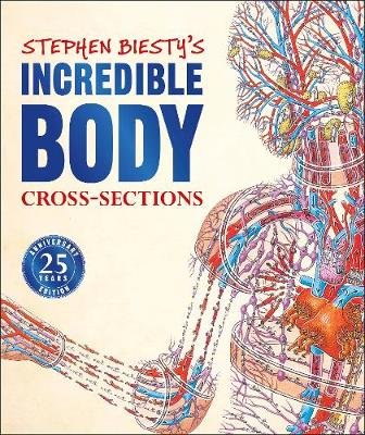 Stephen Biesty's Incredible Body Cross-Sections Platt Richard