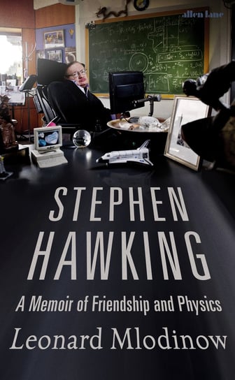 Stephen Hawking Mlodinow Leonard