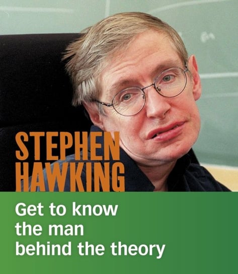 Stephen Hawking: Get to Know the Man Behind the Theory Cristina Oxtra