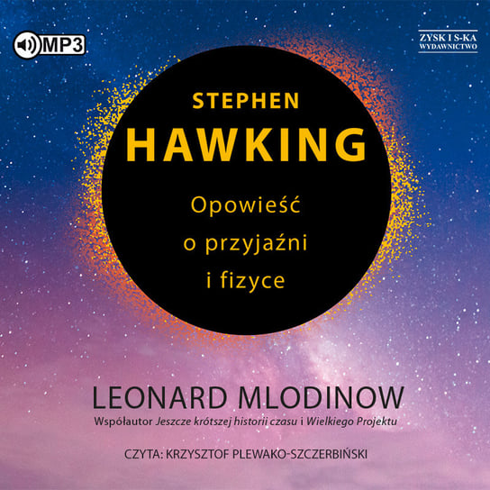 Stephen Hawking. Opowieść o przyjaźni i fizyce Mlodinow Leonard