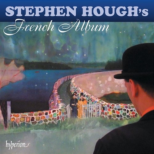 Stephen Hough's French Album Stephen Hough