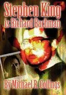 Stephen King Is Richard Bachman Collings Michael R.