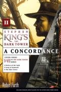 Stephen King's the Dark Tower: A Concordance, Volume II Furth Robin