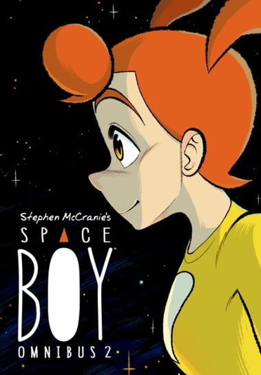 Stephen Mccranies Space Boy Omnibus. Volume 2 Stephen Mccranie
