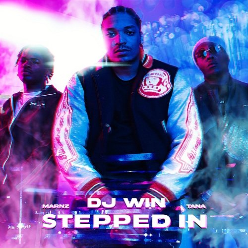 Stepped In Tana, Marnz, DJ Win