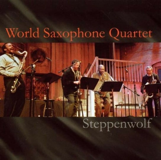 Steppenwolf (Japanese Limited Edition) (Remastered) World Saxophone Quartet, Bluiett Hamiet, Purcell John, Murray David, Lake Oliver