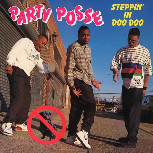 Steppin' In Doo Doo! Party Posse