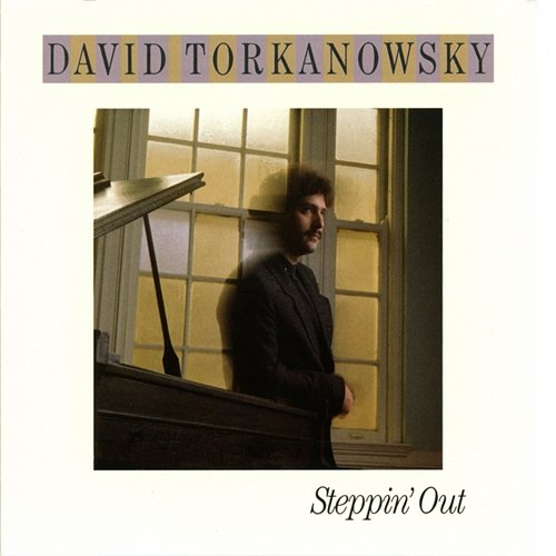 Steppin' Out David Torkanowsky