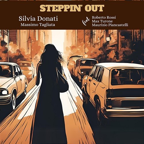 Steppin’ Out Maurizio Piancastelli, Massimo Turone, Silvia Donati & Massimo Tagliata feat. Roberto Rossi