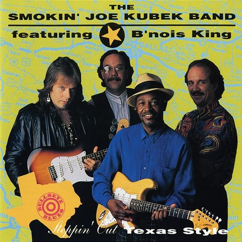 Steppin' Out Texas Style The Smokin' Joe Kubek Band feat. Bnois King