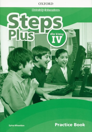 Steps Plus 4 Materiały ćwiczeniowe Practice Book Wheeldon Sylvia