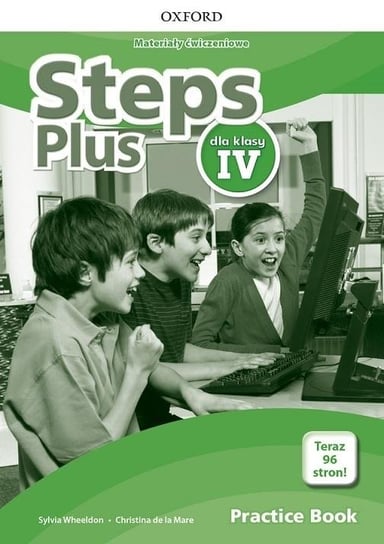 Steps Plus. Materiały ćwiczeniowe z kodem dostępu do Online Practice. Klasa 4. Szkoła podstawowa (dotacja) 2020 Opracowanie zbiorowe