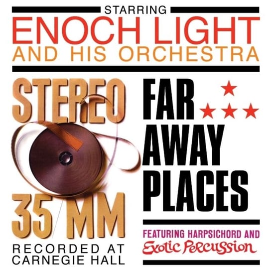 Stereo 35MM / Far Away Places Light Enoch and his Orchestra