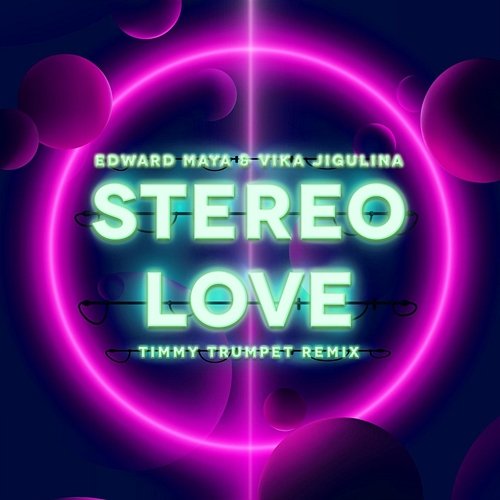 Stereo Love Edward Maya, Vika Jigulina