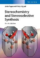 Stereochemistry and Stereoselective Synthesis Poppe Laszlo, Nogradi Mihaly, Nagy Jozsef, Hornyanszky Gabor, Boros Zoltan