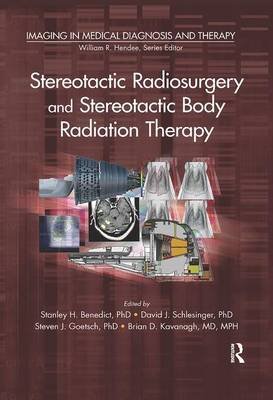 Stereotactic Radiosurgery and Stereotactic Body Radiation Therapy Stanley H. Benedict