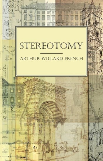 Stereotomy French Arthur Willard