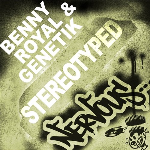 StereoTyped Benny Royal & Genetik