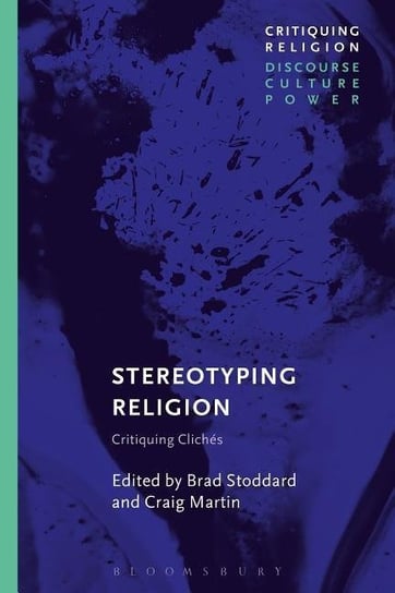 Stereotyping Religion Bloomsbury Academic