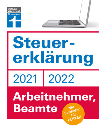 Steuererklärung 2021/22 - Arbeitnehmer, Beamte Stiftung Warentest