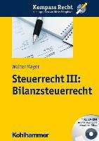 Steuerrecht III: Bilanzsteuerrecht Mayer Walter