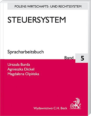 Steuersystem. Spracharbeitsbuch Band 5 Burda Urszula, Dickel Agnieszka, Olpińska Magdalena