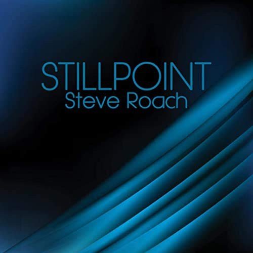 Steve Roach - Stillpoint Various Artists