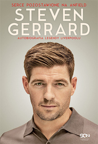 Steven Gerrard. Serce pozostawione na Anfield. Autobiografia legendy Liverpoolu Gerrard Steven, McRae Donald