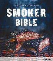 Steven Raichlens Smoker Bible Raichlen Steven
