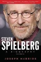 Steven Spielberg: A Biography Mcbride Joseph