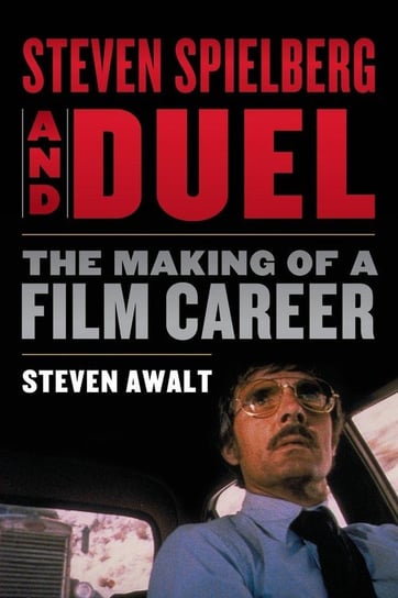 Steven Spielberg and Duel Awalt