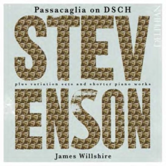 Stevenson: Passacaglia On DSCH... Wilshire James