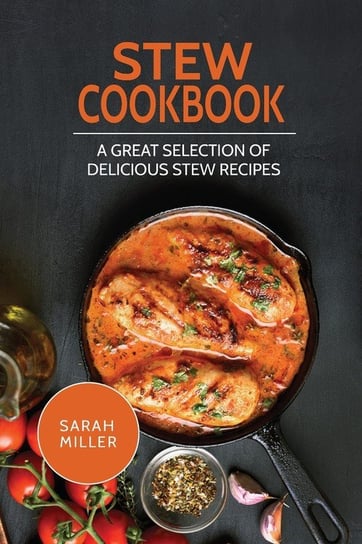 Stew Cookbook Miller Sarah