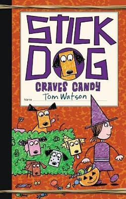 Stick Dog Craves Candy Watson Tom