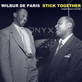 Stick Together Wilbur De Paris