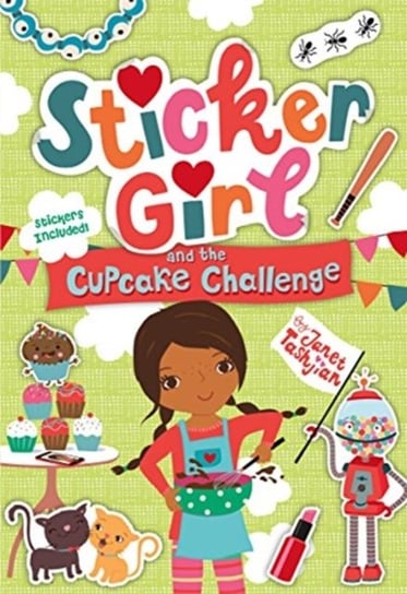 Sticker Girl and the Cupcake Challenge Tashjian Janet