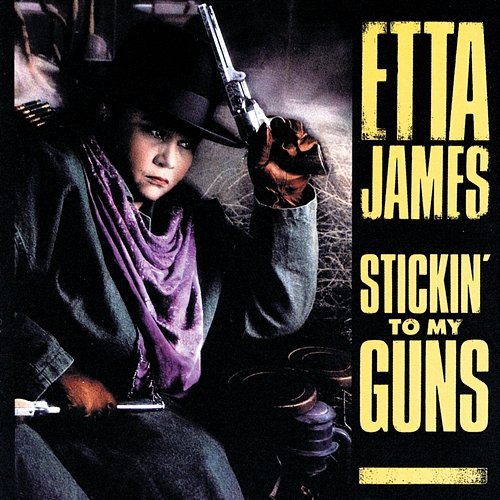 Stickin' To My Guns Etta James