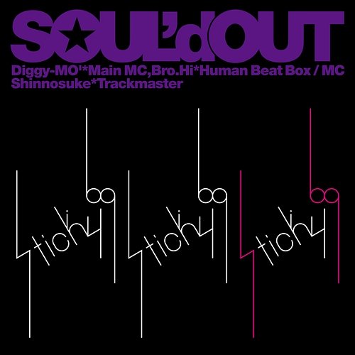 Sticky 69 Soul'd Out