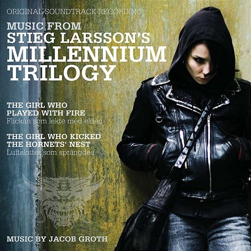Stieg Larsson's Millennium Trilogy Jacob Groth