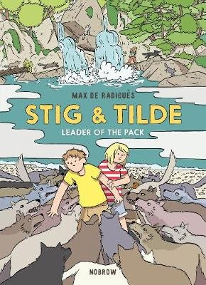 Stig & Tilde: Leader of the Pack de Radigues Max