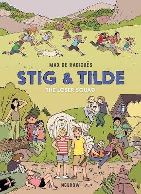 Stig & Tilde: The Loser Squad de Radigues Max