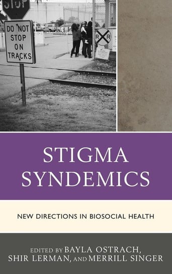 Stigma Syndemics Rowman & Littlefield Publishing Group Inc