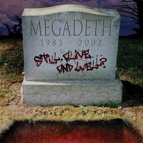 Still Alive... And Well? Megadeth