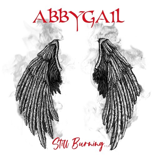 Still Burning... Abbygail