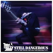 Still Dangerous - Live at the Tower Theatre Philadelphia 1977 Thin Lizzy