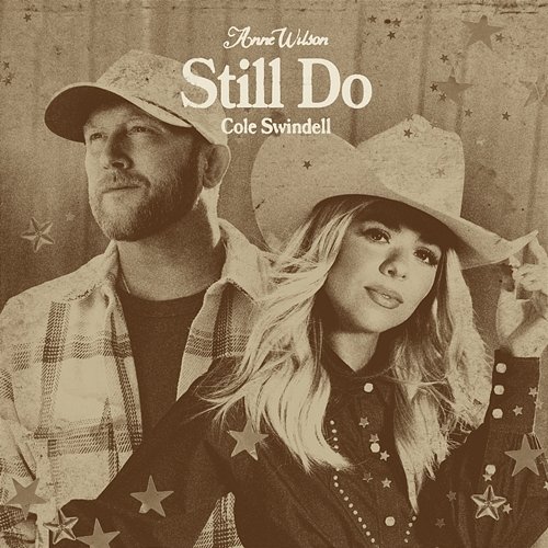 Still Do Cole Swindell, Anne Wilson